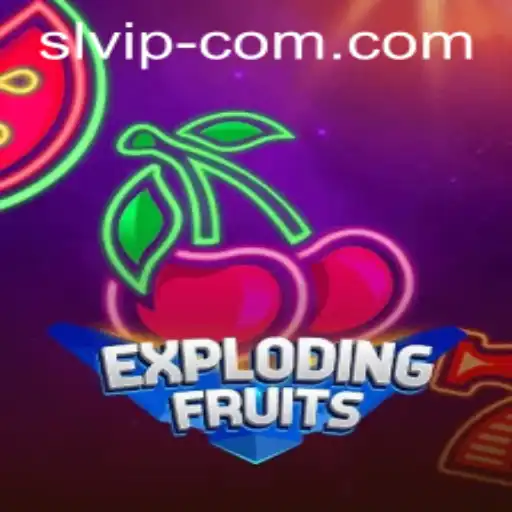 Exploring the Vibrant World of ExplodingFruits: A Unique Gaming Experience with SL VIP