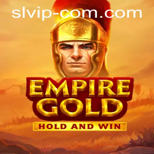 EmpireGold: Unveiling the World of Strategy and Prestige